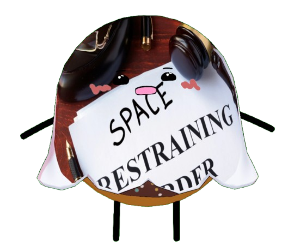 Space Restraining Order